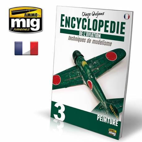 L’ENCYCLOPEDIE DES TECHNIQUES DE MODELISME D’AVIATION VOL.3 : PEINTURE (FRANÇAIS)