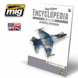 ENCYCLOPEDIA OF AIRCRAFT MODELLING TECHNIQUES VOL.6: F-16 AGGRESSOR (English)