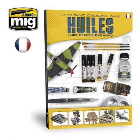 MODELLING GUIDE: COMMENT PEINDRE AUX HUILES (Française)