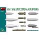 U.S. FUEL DROP TANKS AND BOMBS